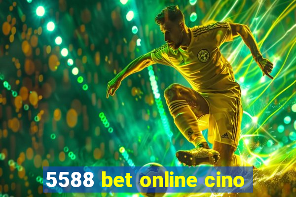 5588 bet online cino